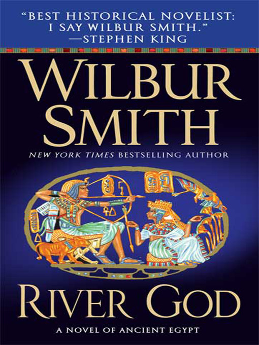 Title details for River God by Wilbur Smith - Wait list
